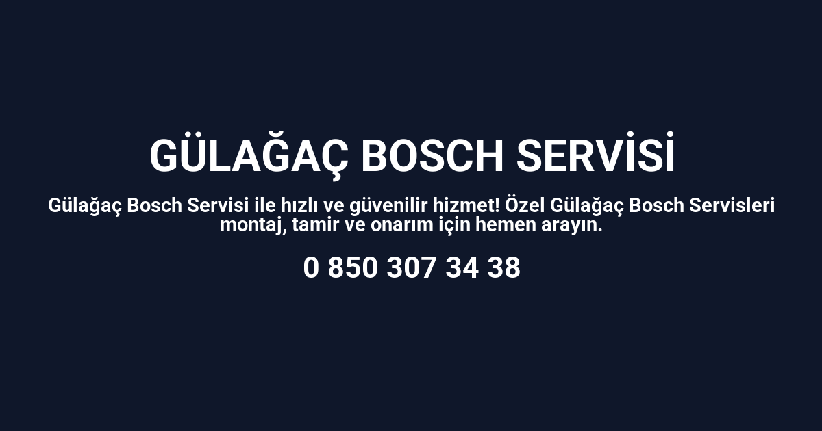 Gülağaç Bosch Servisi